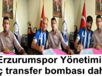 B.B.Erzurumspor Yönetiminden üç transfer bombası daha