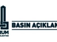 ERZURUM BÜYÜKŞEHİR BELEDİYESİ'NDEN AÇIKLAMA