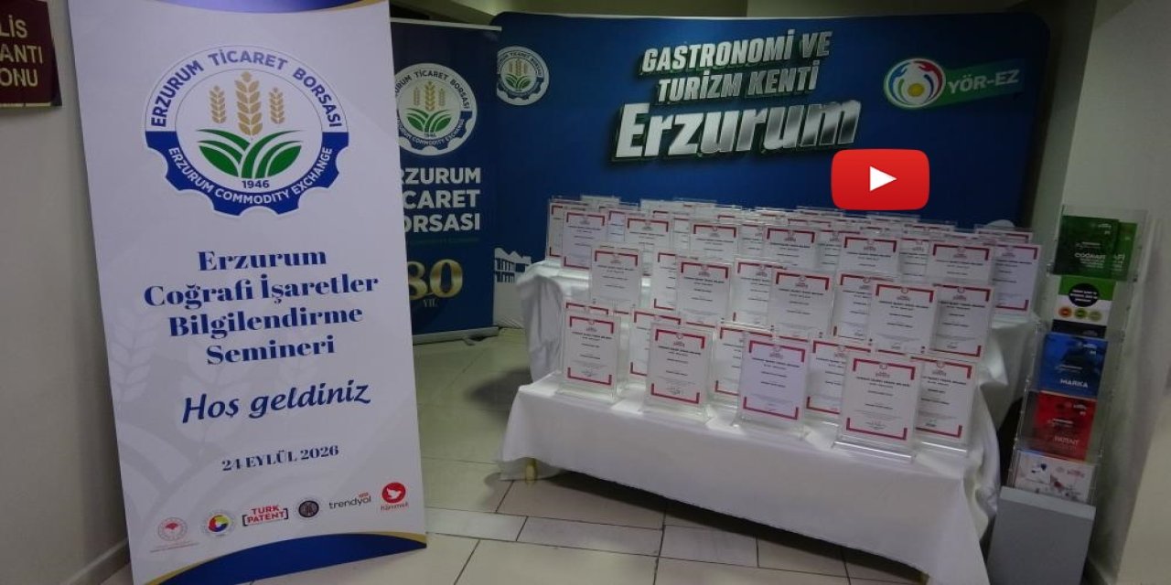 Erzurum coğrafi işarette Türkiye üçüncüsü: Tescilli ürün sayısı 62’ye ulaştı