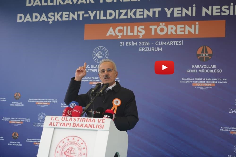 Erzurum’da iki ulaşım projesi açıldı: Yıllık 240 milyon lira tasarruf sağlanacak