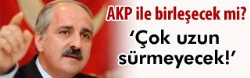 İşte Kurtulmuş'un AKP'deki görevi!