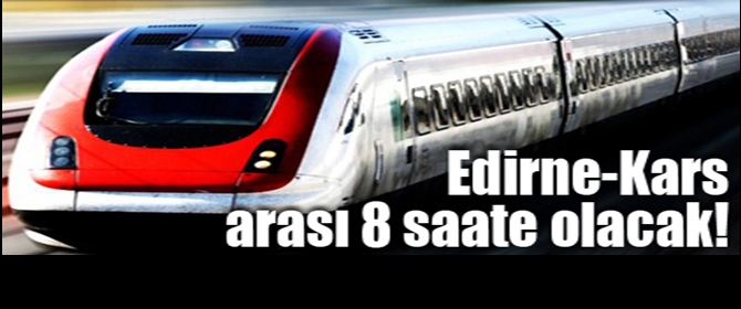 İstanbul'dan -Erzurum'a hızlı tren...