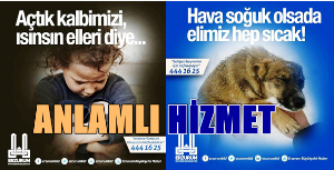 BÜYÜKŞEHİRDEN ANLAMLI HİZMET..AÇTIK KALBİMİZİ ISINSIN ELLERİ DİYE…