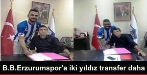 B.B.Erzurumspor'a iki yıldız transfer daha