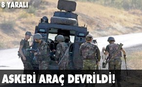 Adıyaman'da 8 asker yaralı...