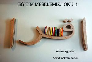 Ahmet Gökhan Yazıcı'nın kaleminden...'EĞİTİM MESELEMİZ.! OKU.?