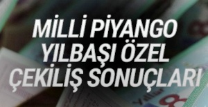 Milli Piyango çekiliş sonuçları belli oldu..Sıralı tam liste