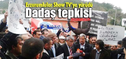 Show TV'ye Dadaş tepkisi...