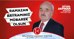 MHP Milletvekili Adayı Şimşek Akpınar'dan bayram mesajı