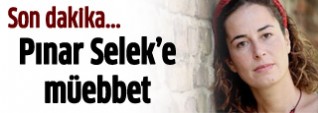 Pınar Selek'e müebbet