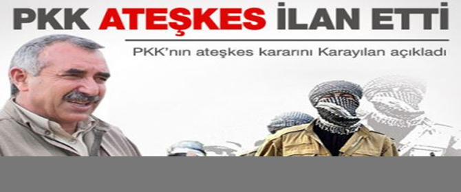 PKK Resmen Ateşkes İlan Etti