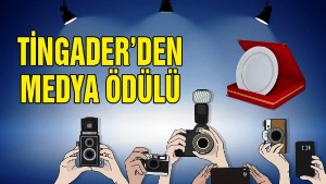 TİNGADER’DEN MEDYA ÖDÜLÜ