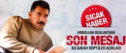 Abdullah Öcalan'dan yeni mesaj!