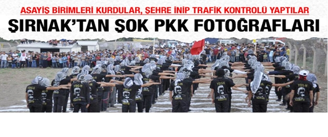 Şırnak'tan gelen şok PKK fotoğrafları...