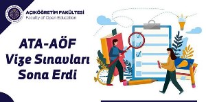 Açıköğretim Fakültesi vize sınavları sona erdi