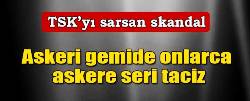 TSK'yı sarsan taciz skandalı...