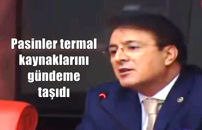 Aydemir, Pasinler termal kaynaklarını gündeme taşıdı