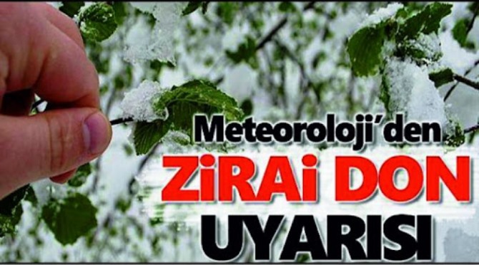 Meteorolojiden zirai don uyarısı