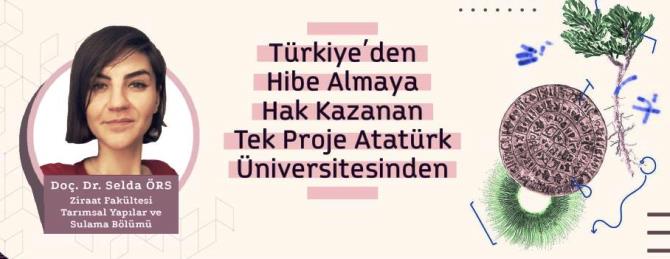 Türkiye’den hibe almaya hak kazanan tek proje Atatürk Üniversitesi’nden