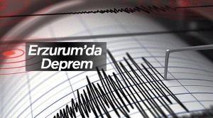 Erzurum'da deprem.