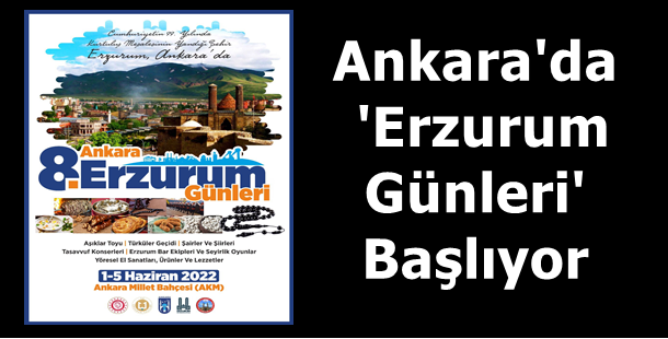 Ankara'da 'Erzurum Günleri' Başlıyor