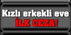 Kızlı erkekli eve para cezası!