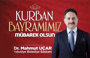 BAŞKAN UÇAR'DAN KURBAN BAYRAMI MESAJI