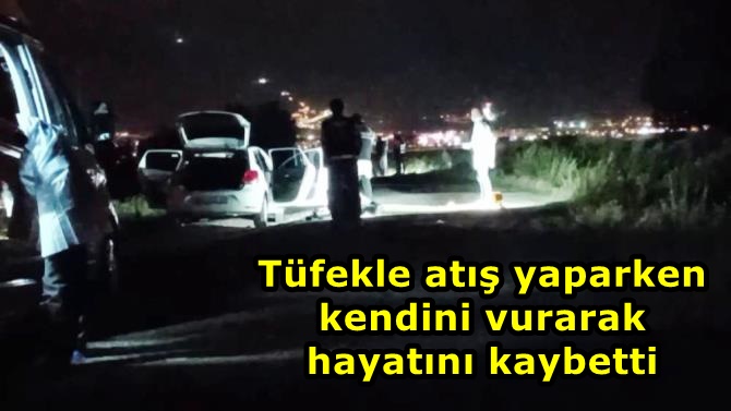 Erzurum’da bir kadın, tüfekle atış yaparken kendini vurarak hayatını kaybetti