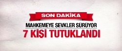 Rüşvet operasyonunda 7 tutuklama!