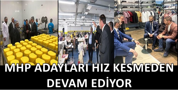 MHP ADAYLARI HIZ KESMEDEN DEVAM EDİYOR.