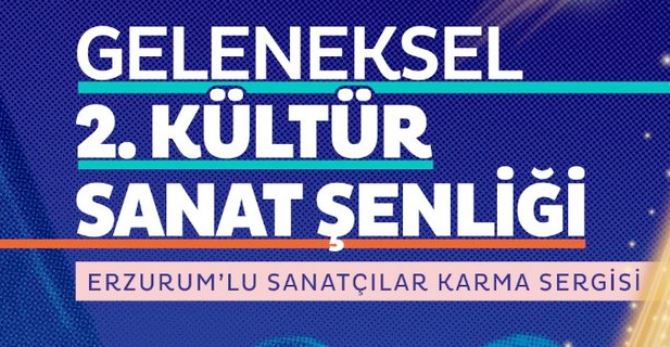 Erzurum Kongresinin 104’üncü yılında: Kültür ve Sanat Şenliğimiz var…