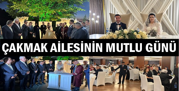 Çakmak Ailesi’nin mutlu günü