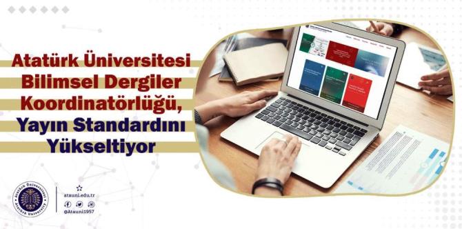 Atatürk Üniversitesi’nde Bilimsel Dergiler Koordinatörlüğü, Yayın Standardını Yükseltiyor