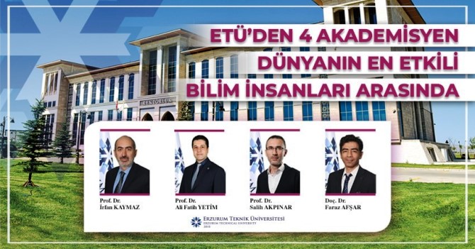 ETÜ’lü 4 akademisyen dünyanın en etkili bilim insanları arasında