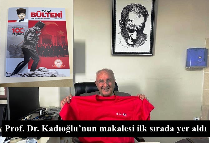 Prof. Dr. Hakan Hadi Kadıoğlu’nun ‘Umut’ başlıklı makalesi Türk Nöroşirurji Derneği’nin yayınladığı 100. Yıl Özel Bülteninde yer aldı.