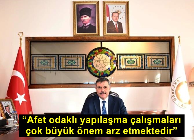 Vali Çiftçi; “Afet odaklı yapılaşma çalışmaları çok büyük önem arz etmektedir”