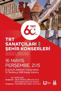 TRT sanatçıları Erzurum’da konser verecek