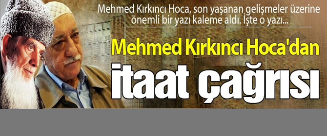 Mehmed Kırkıncı Hocadan idareciye itaat çağrısı