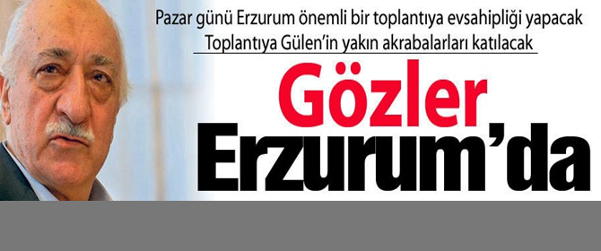 Pazar günü gözler Erzurum'da olacak!