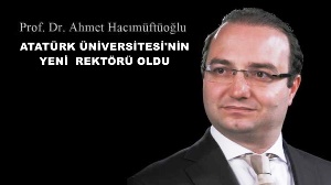 Atatürk Üniversitesi Rektörlüğüne Prof. Dr. Ahmet Hacımüftüoğlu atandı!