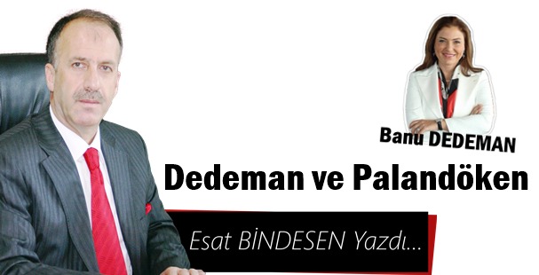 Gazeteci Yazar Esat Bindesen'in kaleminden: 'Dedeman ve Palandöken