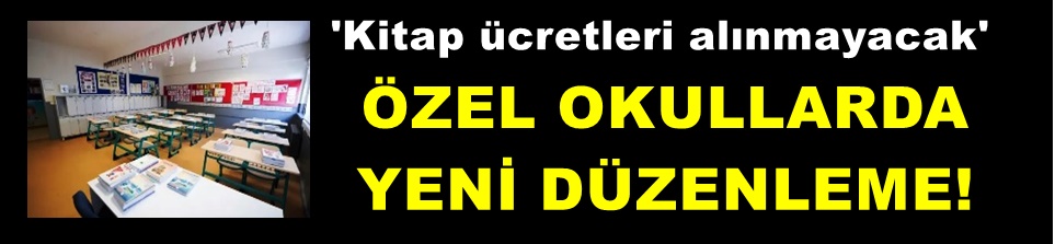 Özel okul velileri “Ders Kitabı” için ücret ödemeyecek