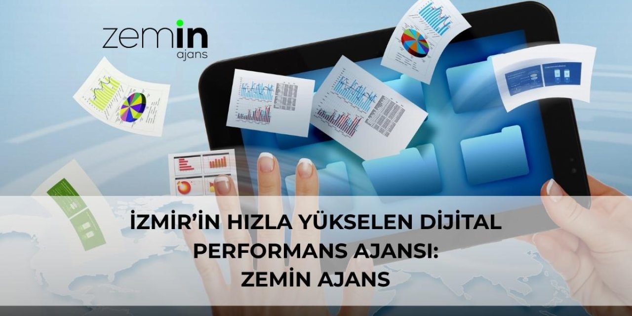 İzmir’in Hızla Yükselen Dijital Performans Ajansı: Zemin Ajans