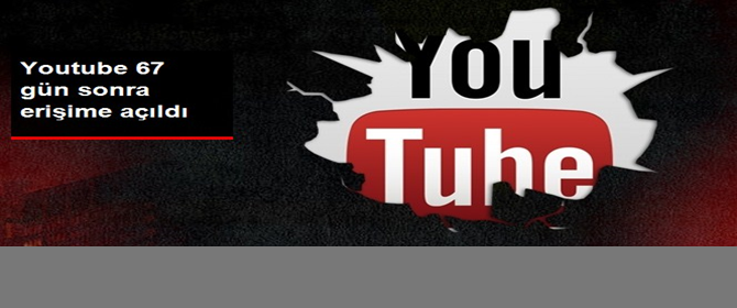 Youtube Erişime Açıldı