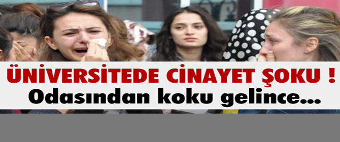 Üniversitede Şok Cinayet!...