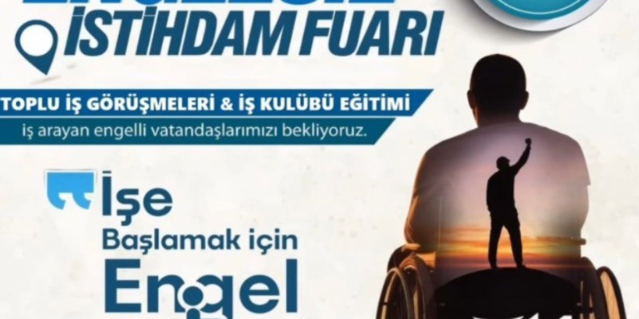 Engelsiz İstihdam Günleri Erzurum'da başlıyor
