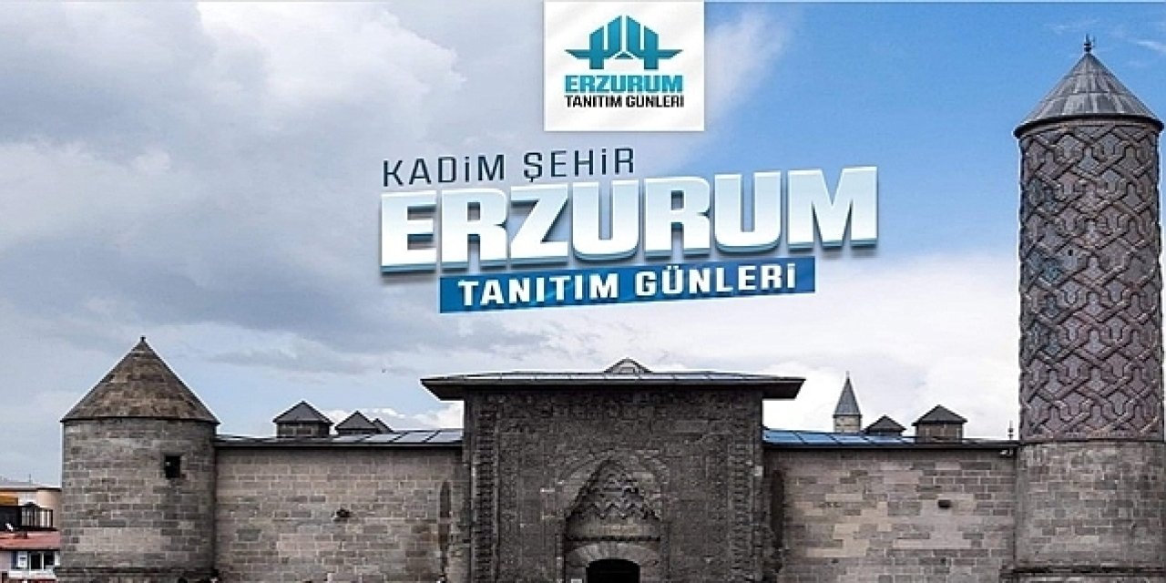 Erzurum Tanıtım Günleri Artık Erzurum’da Yapılacak