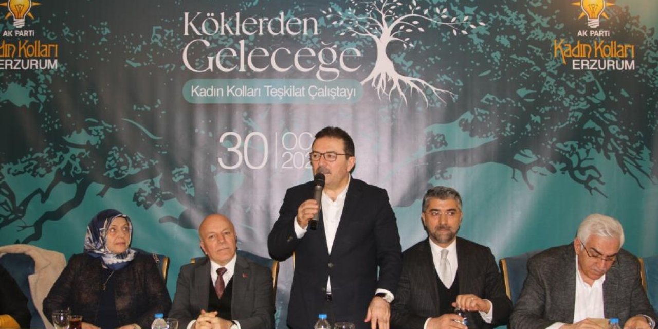 Kadın Kolları Teşkilat Çalıştayı Erzurum’da gerçekleştirildi