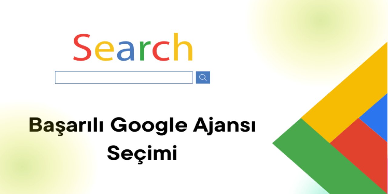 Başarılı Google Ajansı Seçimi
