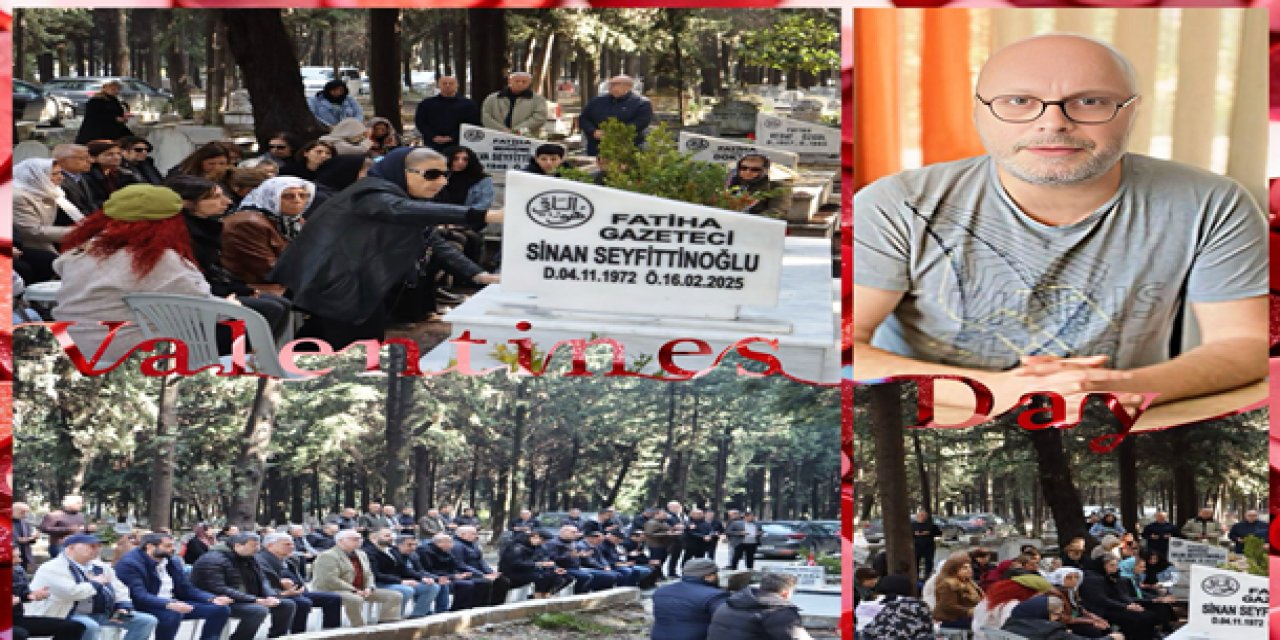 Merhum Temsilcimiz  Sinan Seyfittinoglu  mezarı başında anıldı